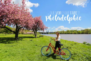 Que voir que faire à philadelphie