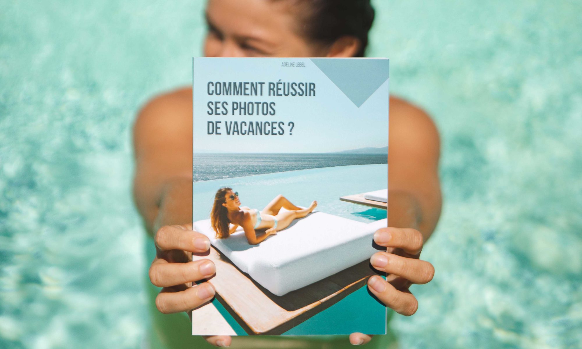 livre comment réussir ses photos de vacances