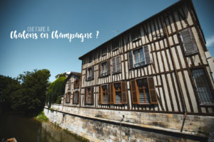 que faire a chalons en champagne ?