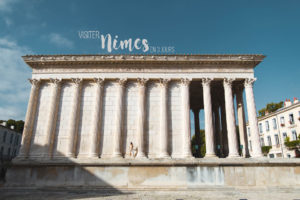 visiter Nimes en 3 jours