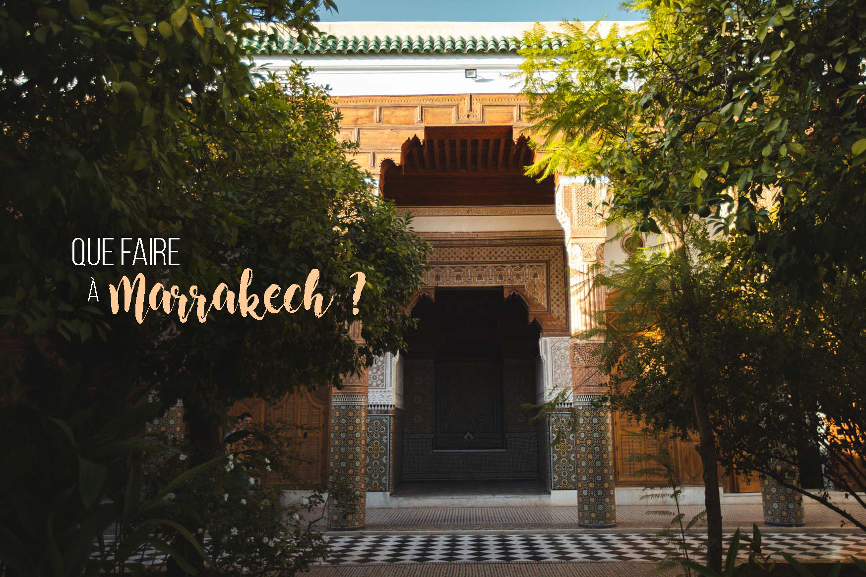 que faire à Marrakech ?