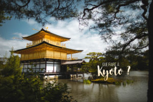 visiter kyoto