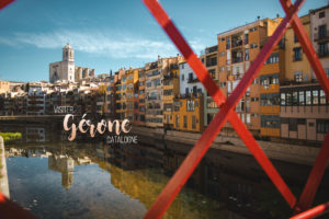 Visiter Gérone Catalogne